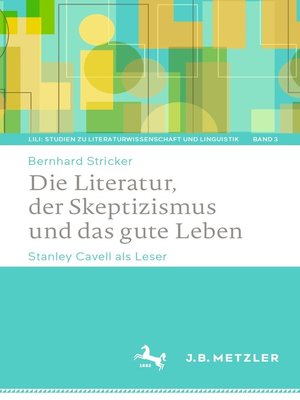 cover image of Die Literatur, der Skeptizismus und das gute Leben